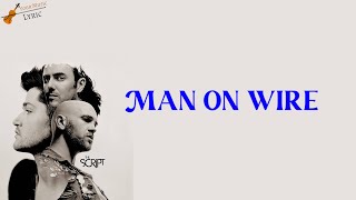 The Script - Man On A Wire Lyric Official & terjemahan