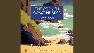 Chapter 23.10 & Chapter 24.1 - The Cornish Coast Murder