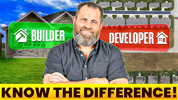 Top Real Estate Expert Reveals KEY Differences Between Builders and Developers