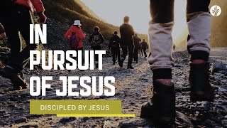 In Pursuit Of Jesus: Discipled By Jesus (Week 2) on Discover the Word