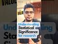 P-value | Statistical Significance | PhD Research | Ritvik Saini #phdlife #datanalytics #researcher