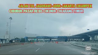 Jalan tol Jagorawi-JORR-Jakarta Cikampek(Cibubur-Pasar Rebo-Cikunir-Cikarang Timur)
