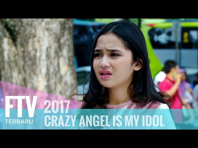 FTV Syifa Hadju u0026 Ferly Putra - CRAZY ANGEL IS MY IDOL class=