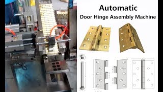 Automatic Brass and Stainless Steel Door Hinge Assembly Machine 门合页自动装配机
