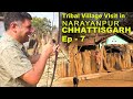 EP 7 Narayanpur village visit, South Chhattisgarh