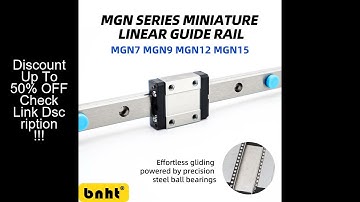 MGN Series Miniature Linear Guide Rail–MGN7/9/12/15C&H | Narrow Type Linear Motion Slide with Single