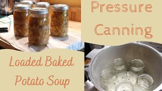 Canning DELICIOUS Baked Potato Soup!