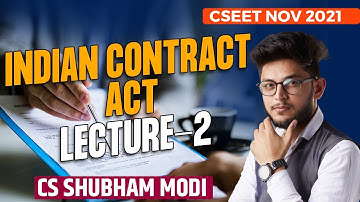 FREE CSEET NOV | INDIAN CONTRACT ACT 1872 LECTURE 2 | CS Shubham Modi