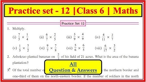 Practice set 12 class 6 | Maths | chapter 4 Operation on fractions | Maharashtra State Board