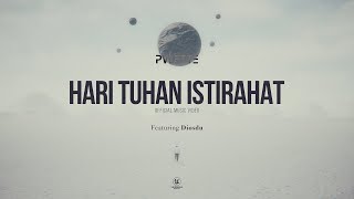 PVLETTE - Hari Tuhan Istirahat ft. Diosdu (Official Music Video)