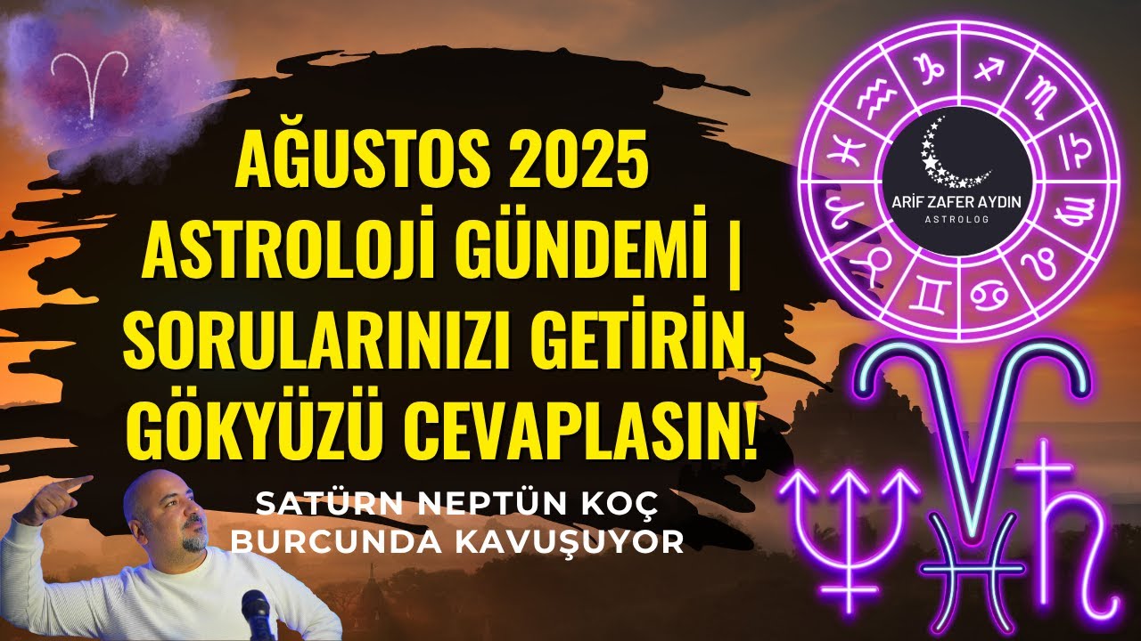 Ağustos 2025 Astroloji Gündemi | Burçları Bekleyen Büyük Dönüşüm Başlıyor!