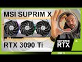 Msi rtx 3090 ti suprim x  une pour les gouverner toutes 