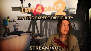 WE BEATING EXPERT MODE!!!! (LEFT 4 DEAD 2 EXPERT DIFFICULTY PART 4)