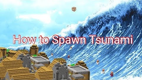 How to spawn Tsunami in Minecraft [Command block]