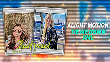 Tie Me Down Preset XML AM is the Future of Video Editing in Alight Motion #Skyeditz #Xml