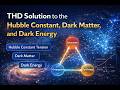 Solution to Hubble Constant, Dark Matter, and Dark Energy Structured Hypothesis