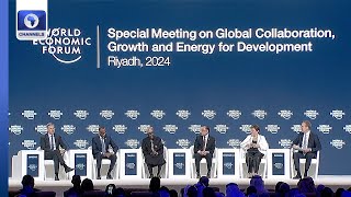 WEF Riyadh Summit: Nigeria's Role In Global Cooperation & Economic Growth | Special Report