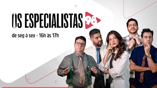 OS ESPECIALISTAS - AO VIVO - 10/05/2024