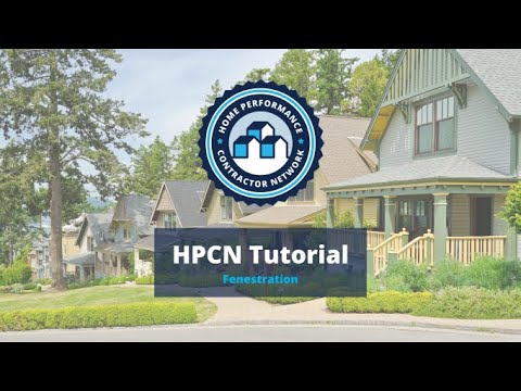 Home Performance Contractor Network HPCN Tutorial Series Windows Doors Registration