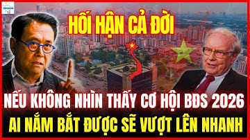 Tầm Nhìn Bất Động Sản Chu Kỳ Mới 2026 - Cơ Hội Vàng Cho Ai? | Bí mật kinh doanh