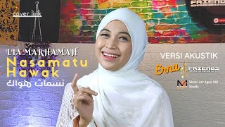 NASAMATU HAWAK [نسمات هواك] ERNA \u0026 FRIENDS COVER (LIRIK) - LIA MARHAMAH