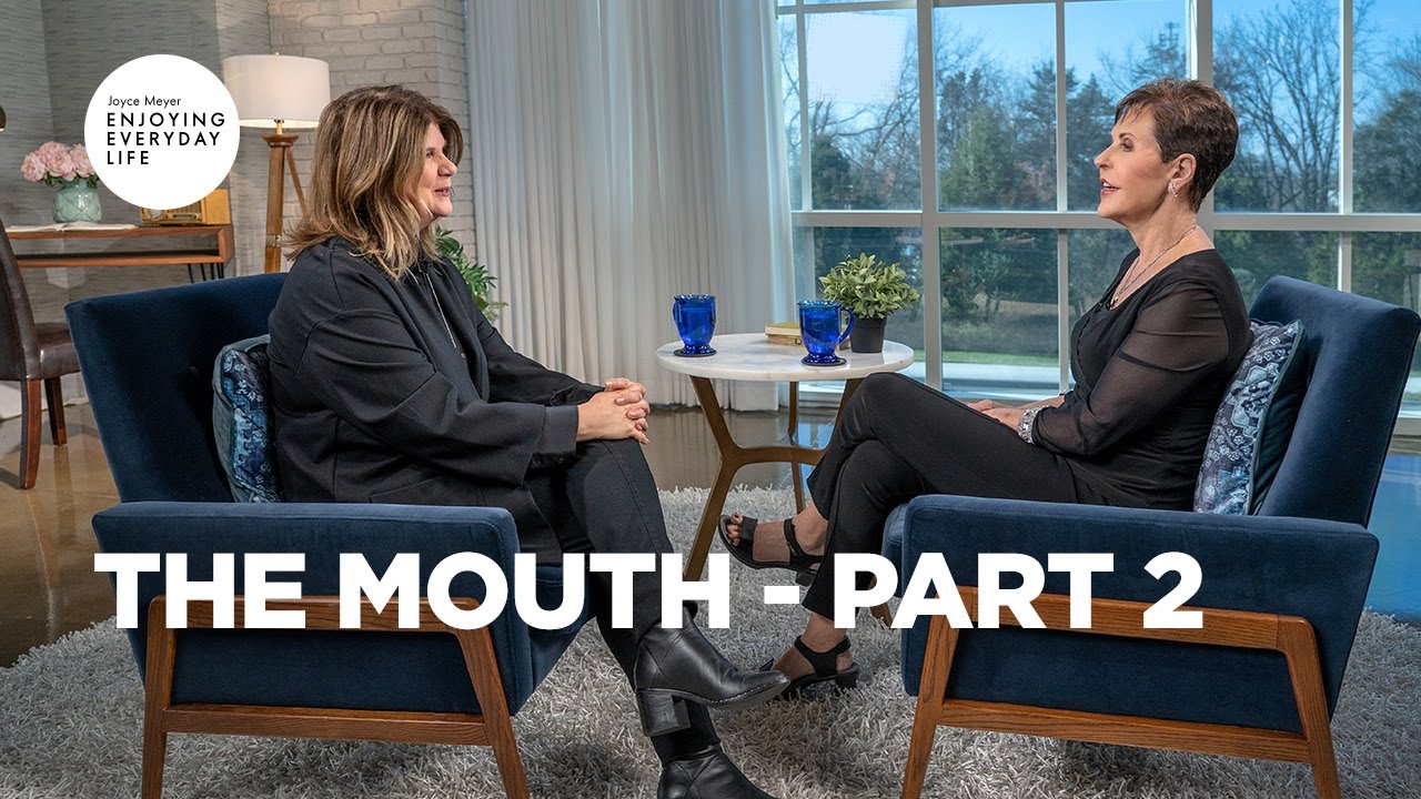 The Mouth-Part 2 | Joyce Meyer | Enjoying Everyday Life
