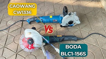 Nên Chọn Máy Cắt Tường Caowang Cw1336 Hay Boda BLC1-156s ❓