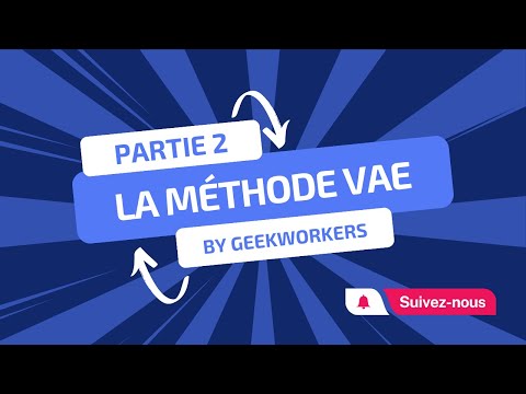 La Méthode VAE Partie 2 