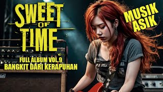 Download Lagu Full Album Vol.9 Bangkit Dari Kerapuhan - Sweet Of Time (Official Music Video) MP3 Download Lagu Full Album Vol.9 Bangkit Dari Kerapuhan - Sweet Of Time (Official Music Video) MP3