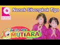 Adik Adik Mutiara Nenek Sibongkok Tiga Adik Adik Mutiara Nenek Sibongkok Tiga