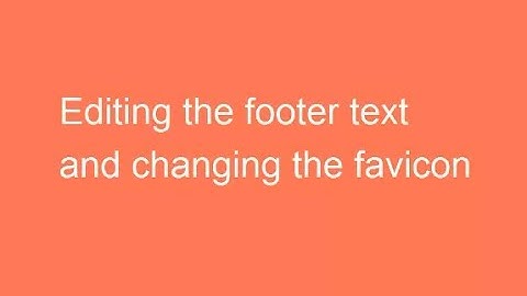 How to Edit Footer Text and Favicon in WordPress