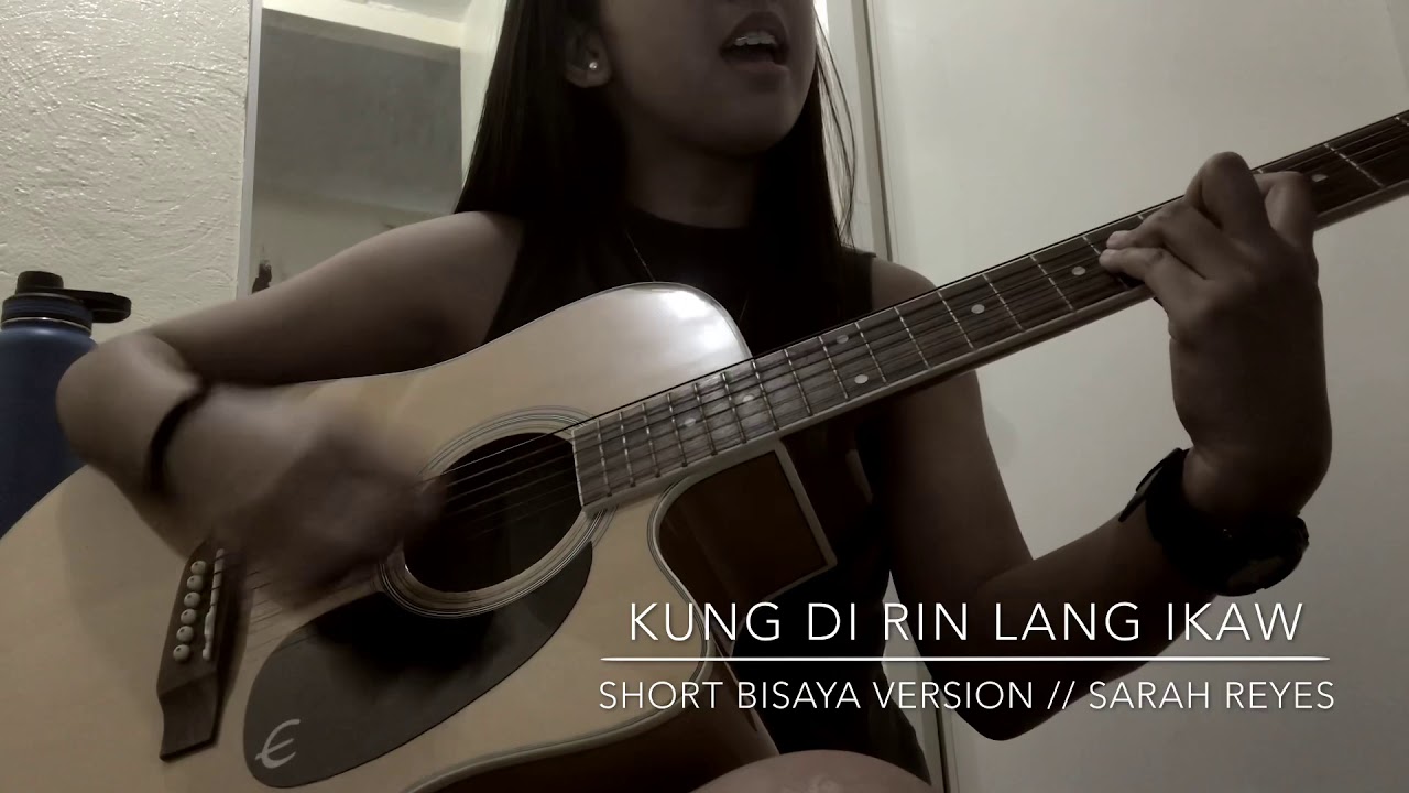 Kung Di Rin Lang Ikaw by December Avenue // bisaya version // - YouTube