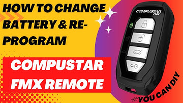 Compustar FMX 2 Way Remote & AutoStart: How to Change Battery, Re-program, & Pair