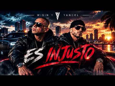 Wisin y Yandel – Es Injusto (Reggaetón Romántico) | Audio Oficial (2026)