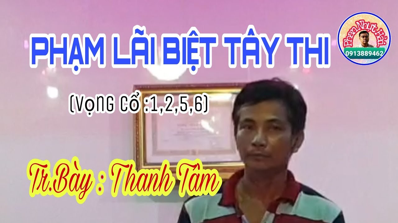 8kbet công ty tnhh Tân Cổ : PHẠM LÃI BIỆT TÂY THI | TG : Viễn Châu | TB : Thanh Tâm