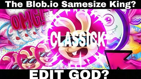 The blob.io Reverse God ! Samesize on Random ! Amazing Edit !