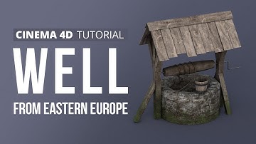 Cinema 4D : water well modeling  |  Tutorial video