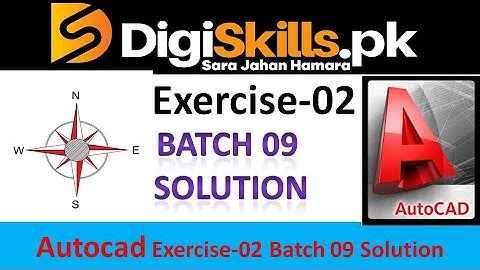Autocad exercise 2 batch 9 solution digiskills || digiskills autocad exercise 2 batch 9 solution
