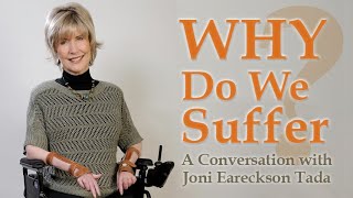 Why Do We Suffer?  Joni Eareckson Tada on LIFE Today Live