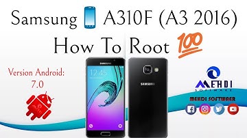 Samsung📱A310F (A3 2016) How To Root 💯طريقة عمل الروت