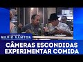 Experimentar Comida | Câmeras Escondidas (30/12/18)