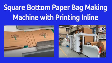 Square Bottom Paper Bag Making Machine with Printing Inline