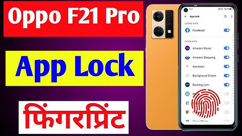 Oppo F21 Pro app lock fingerprint | Oppo F21 Pro mobile me app me fingerprint lock kaise lagaye