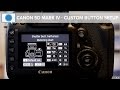 Canon 5D Mark IV Tips & Tricks - Custom Button Setup (Fixed Audio)