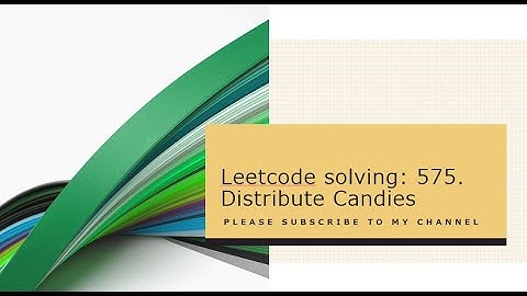 Leetcode solving: 575. Distribute Candies