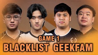 BLACKLIST vs GEEKFAM - GAME 1 - CAST BY KUKU, ARMEL, YOWE - PGL Wallachia Dota 2