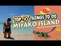 Top10 things to do in miyako  trip to the most beautiful island in okinawa japan