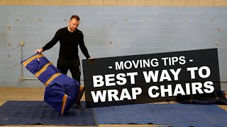 Best Way to Wrap Chairs  Tips From A Moving Pro! | Yuri Kuts
