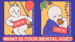 What is Your Mental Age Quiz (for fun)?
