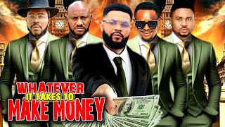 Whatever It Takes To Make Money- 2024 Latest Nigerian Nollywood Movie